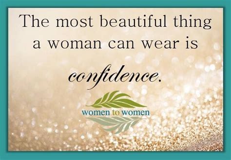 the most beautiful thing a woman can wear is confidence canning beautiful most beautiful