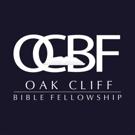 Oak Cliff Bible Fellowship By Oak Cliff Bible Fellowship