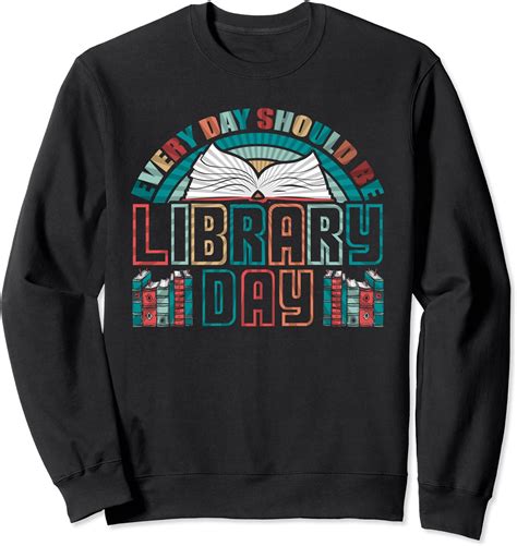 Every Day Should Be Library Day Shirt Books Colorful
