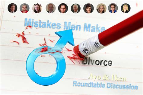 Mistakes Men Make In A Divorce Ayo And Iken