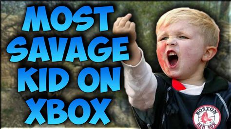 Most Savage Kid On Xbox Youtube