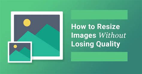 How To Resize Images Without Losing Quality Edopedia