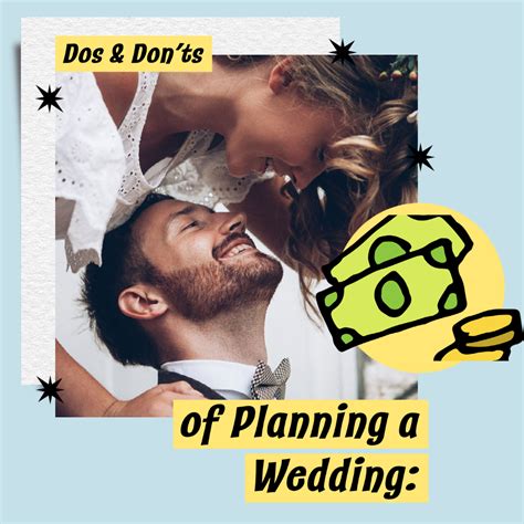 Dos And Donts Of Planning A Wedding What To Do And What Not To Do When