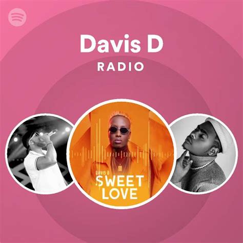 Davis D Radio Playlist By Spotify Spotify