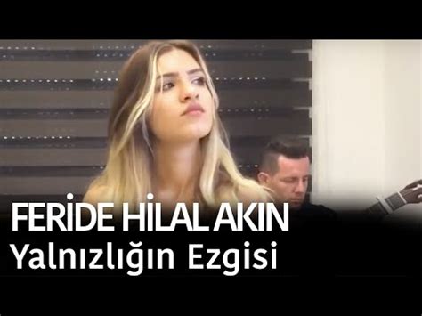 Feride hilal akın sen ağlama dizi versiyon. Feride Hilal Akın - Yalnızlığın Ezgisi - YouTube