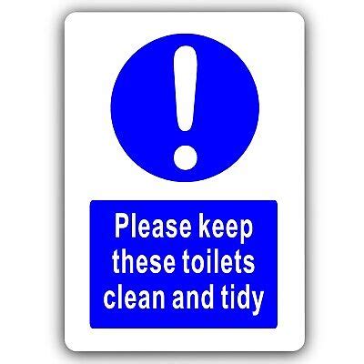 Aluminium Sign Please Keep These Toilets Clean Tidy Metal Door Notice Bathroom Ebay