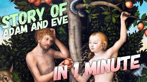 The Story Of Adam And Eve The First Man And Woman Youtube