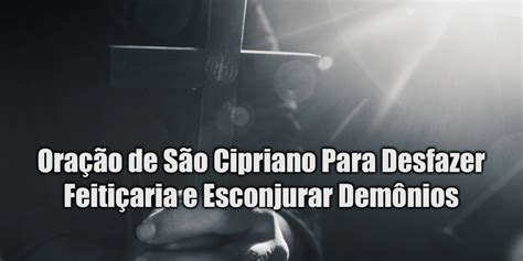 A mensagem do mestre therion. Ritual de São Cipriano Para Fechar o Corpo Contra Demônios ...