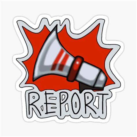 Among Us Report Button Sticker By Hopew123 Redbubble