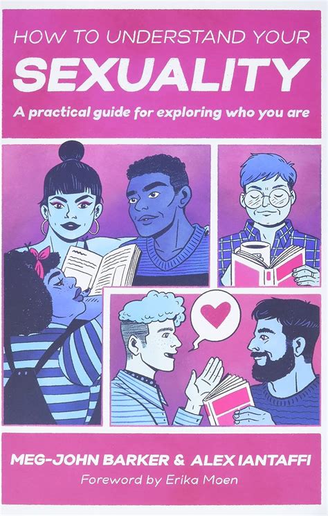 How To Understand Your Sexuality A Practical Guide For Exploring Who You Are Barker Meg John