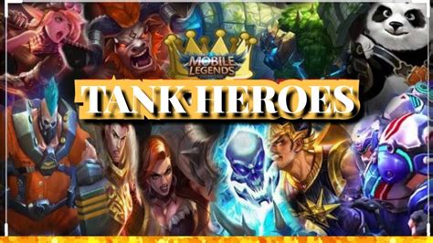Tank Heroes In Mobile Legends Youtube