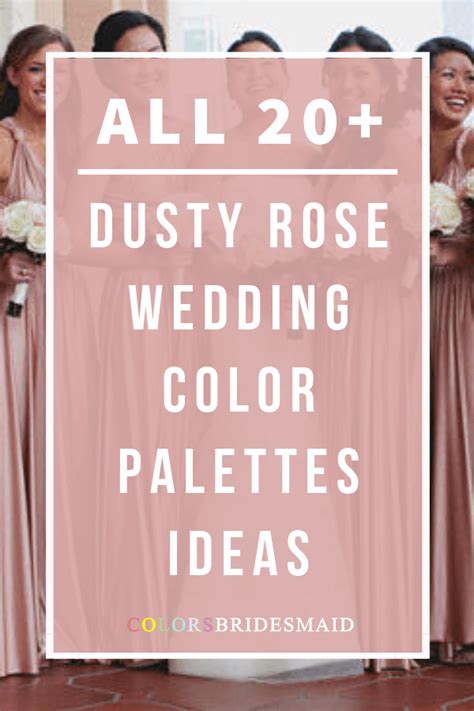 All 20 Dusty Rose Wedding Color Palettes Colorsbridesmaid