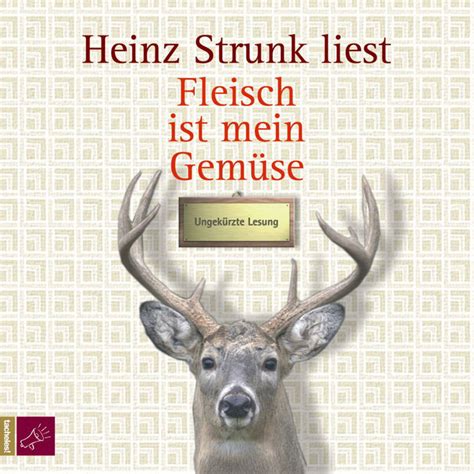 Fleisch ist mein Gemüse, Teil 50 - song and lyrics by Heinz Strunk ...