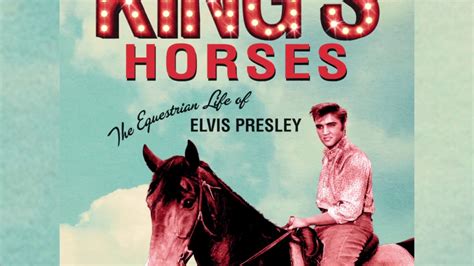 All The Kings Horses The Equestrian Life Of Elvis Presley Youtube