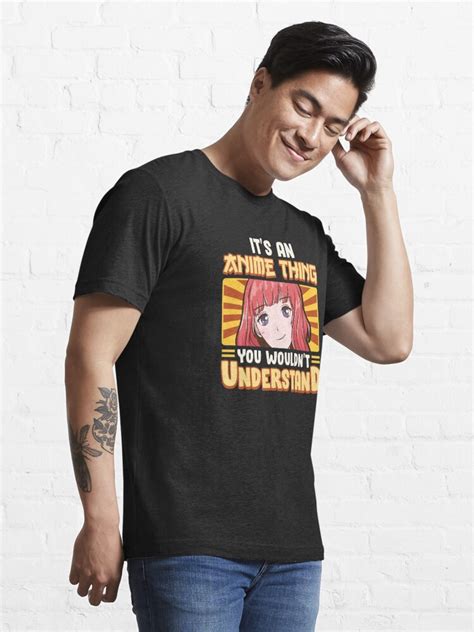 it s an anime thing you wouldn t understand t shirt for sale by perfectpresents redbubble
