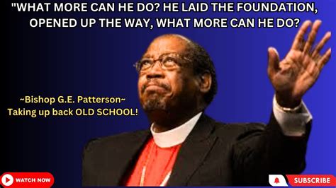 Bishop Ge Patterson Takes Us Back With Some Of That Style The Saints