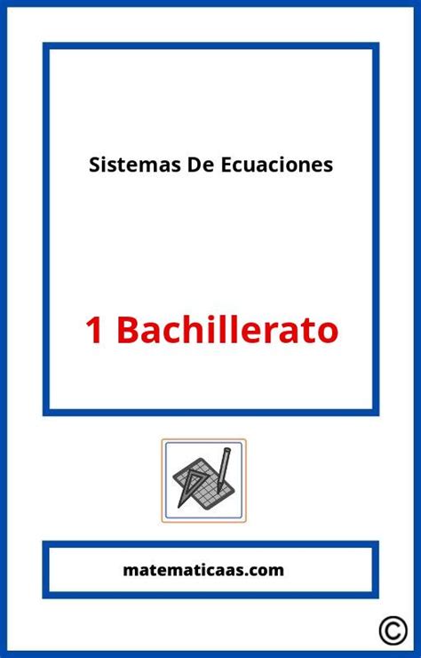 Ejercicios Sistemas De Ecuaciones 1 Bachillerato 】 2024