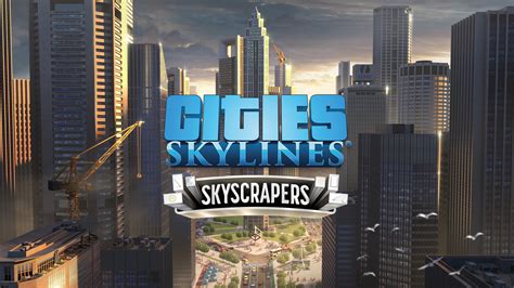Cities Skylines Ccp Skyscrapers Epic Games Store