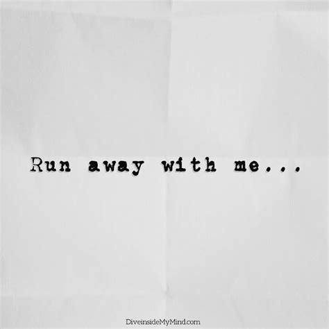 Runaways Run Away With Me Running Away Lets Run Away Together