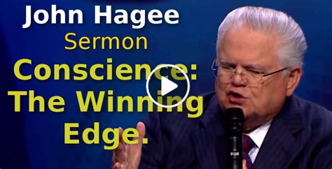 John Hagee Sermon Conscience The Winning Edge