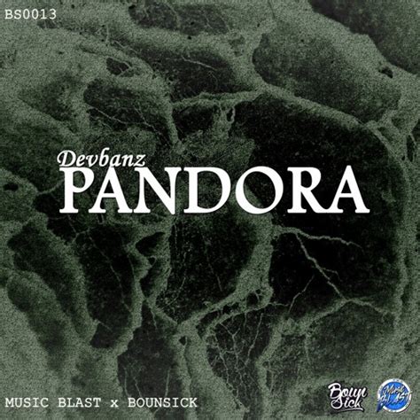 Devbanz Pandora Original Mix Bs013 By Bounsick Network Free