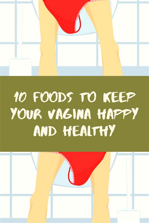 Foods To Keep Your Vagina Happy And Healthy