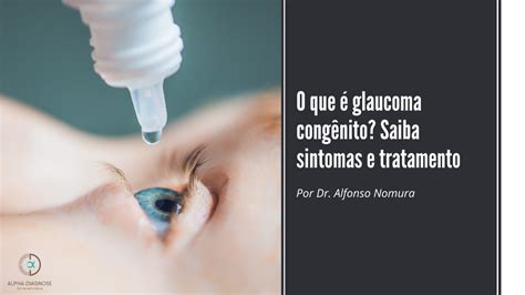 Glaucoma Congênito Tem Cura