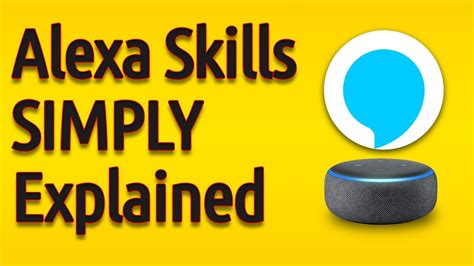 Alexa Skills Simply Explained Youtube