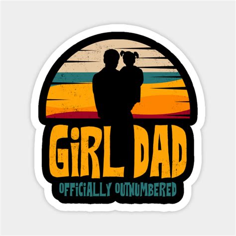 girl dad officially outnumbered vintage girl dad officially outnumbered vintage magnet
