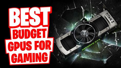 Best Budget Gpus For Gaming In 2020 Youtube
