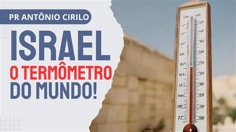 Israel O Termômetro Do Mundo