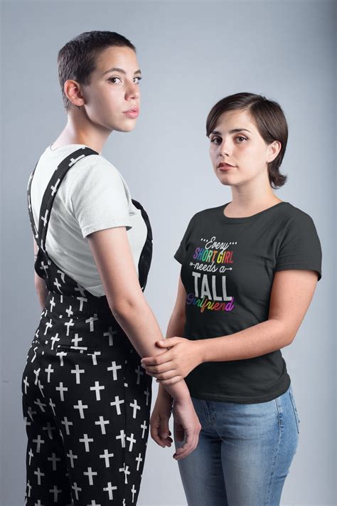 Lgbtq Funny Lesbian T Shirt Every Short Girl Needs A Tall Etsy