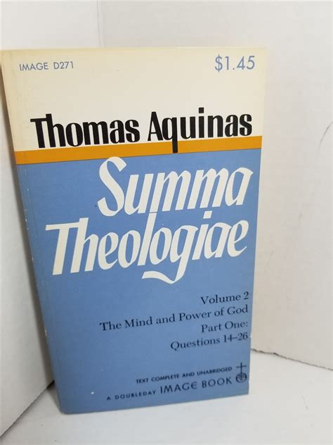 Summa Theologiae Volume 2 The Mind And Power Of God Part One Questions 14 26 De Aquinas