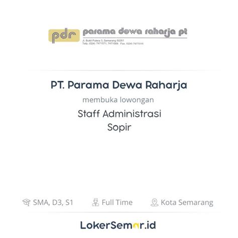 Pionir istilah loker identik dengan lowongan kerja, situs loker.id hadir sejak 2007 mempermudah cari pekerjaan dan perekrutan karyawan. Lowongan Kerja Staff Administrasi - Sopir di PT. Parama Dewa Raharja - LokerSemar.id