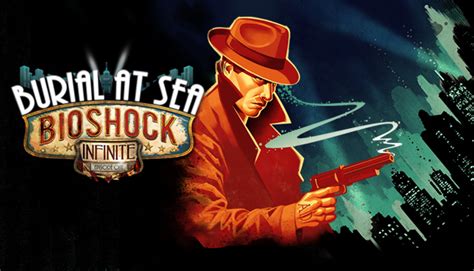 Bioshock Infinite Burial At Sea Episode One Steam News Hub