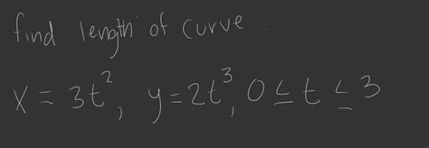 Solved Find Length Of Curve X3t2y2t30≤t≤3
