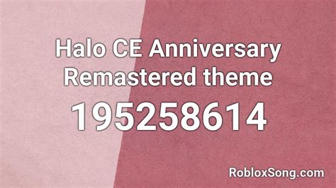 Halo Ce Anniversary Remastered Theme Roblox Id Roblox Music Codes