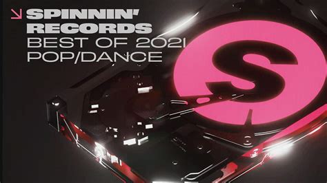 Best Of 2021 Popdance Music Spinnin Records Ruidomag