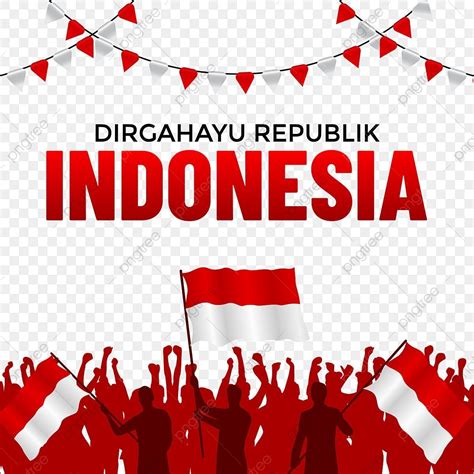 Dirgahayu Republik Indonesia Dengan Siluet Orang Memegang Bendera