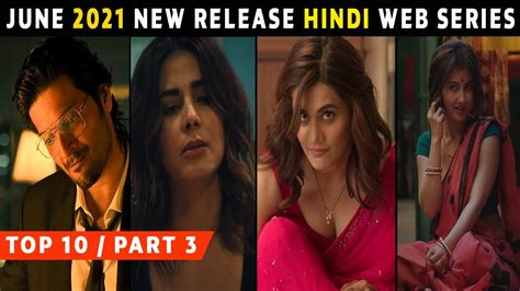 Top 10 Best Hindi Web Series Release On June 2021 Netflixamazon
