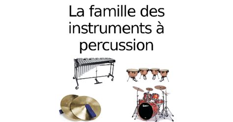 la famille des instruments à percussion solfège