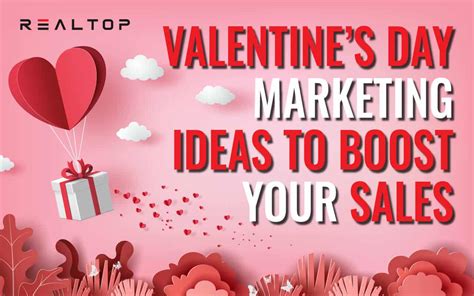Make Them Love You With These Valentine’s Day Marketing Ideas