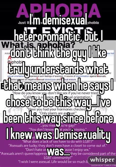 I M Demisexual Heteroromantic But I Don T Think The Guy I Like Truly Understands What That