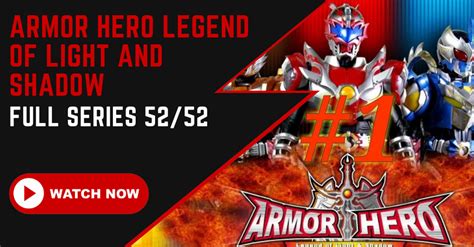 English Sub Episode 5252 Armor Hero Legend Of Light And Shadow