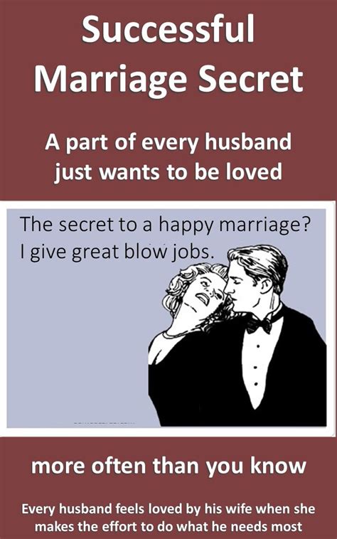 The Secret To A Happy Marriage Happy Marriage Marriage Humor