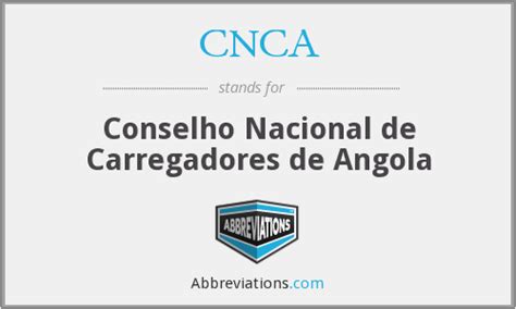 Cnca Conselho Nacional De Carregadores De Angola