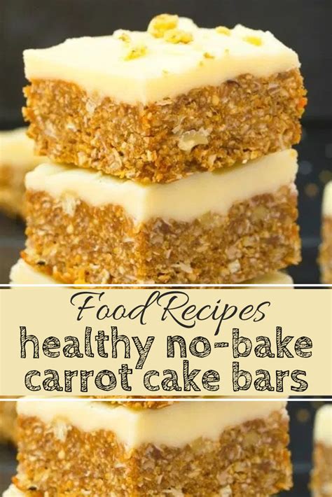 Healthy No Bake Carrot Cake Bars Healthy Food