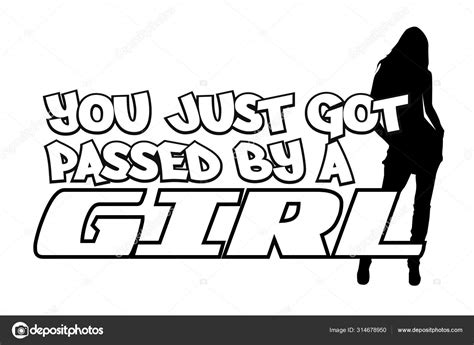 You Just Got Passed By A Girl Bumper Sticker Stock Vector Image By