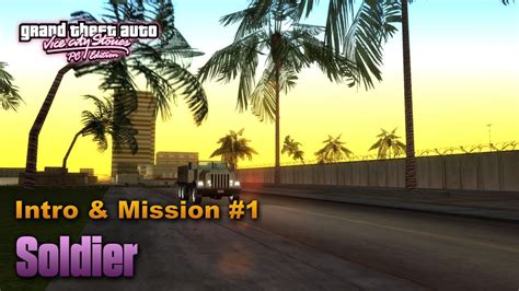 Gta Vice City Stories Pc Edition Intro And Mission 1 Soldier Youtube