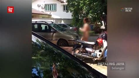 Woman Believed To Be In Her 20s Seen Walking Naked Around Kl Residential Area